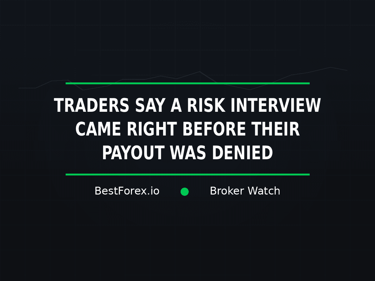 Atmos Funded traders say a risk interview immediately preceded disputed payout denials — BestForex.io Broker Watch