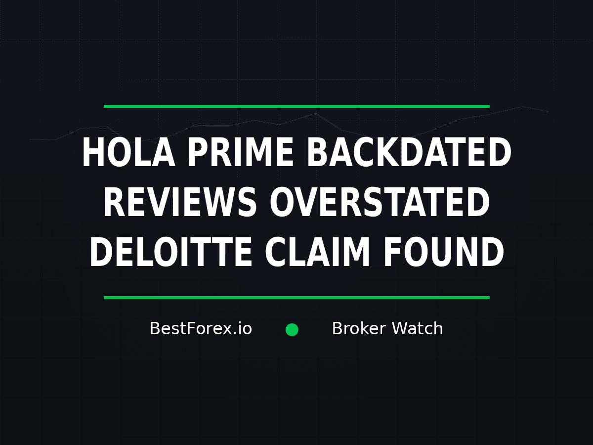 Hola Prime review covering Trustpilot removals and a Deloitte engagement claim — BestForex.io Broker Watch