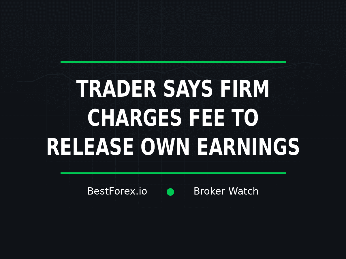 Pip Traders Funding cover reads “Trader says firm charges fee to release own earnings” over a dark market-grid background